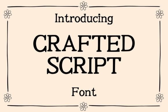 Crafted Script: A Font for Real Business Magic