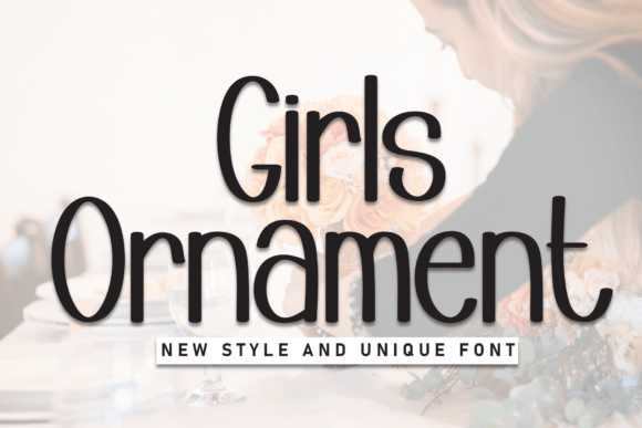 Girls Ornament Font for Business
