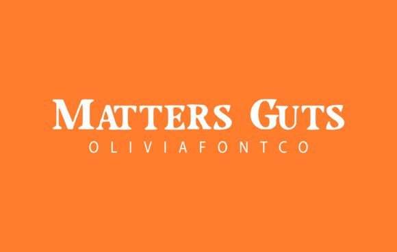 Matters Guts: A Friendly Font for Creative Campaigns