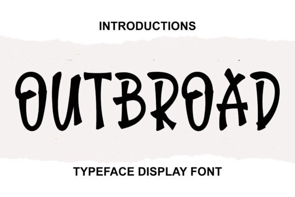 Outbroad: A Friendly Display Font