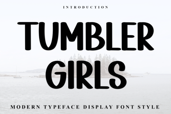 Tumbler Girls Font for Business
