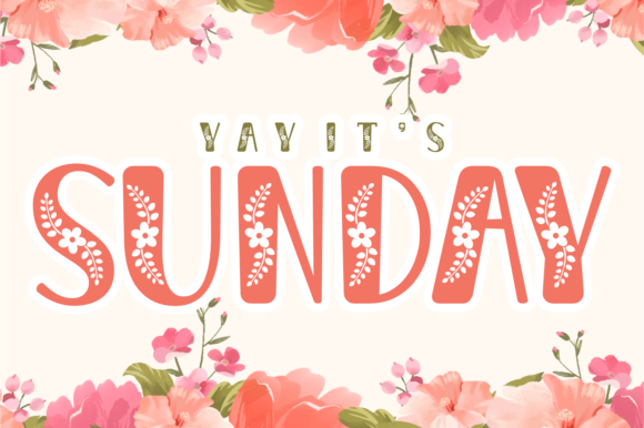 Yay It’s Sunday Font